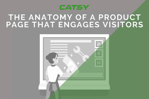 anatomy of a product page that engages visitors