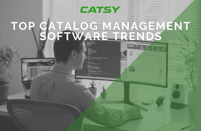 Top Catalog Management Software Trends in 2021