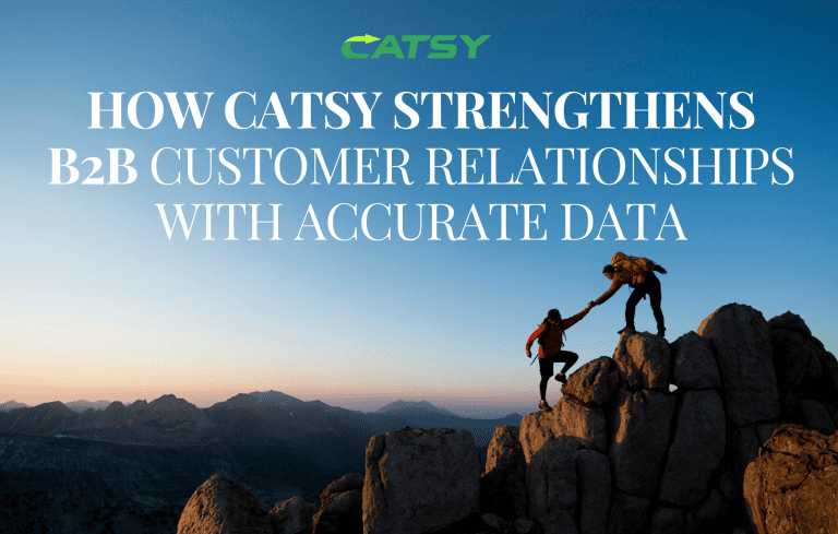 How Catsy Strengthens B2B Customer Relationships with Accurate Data