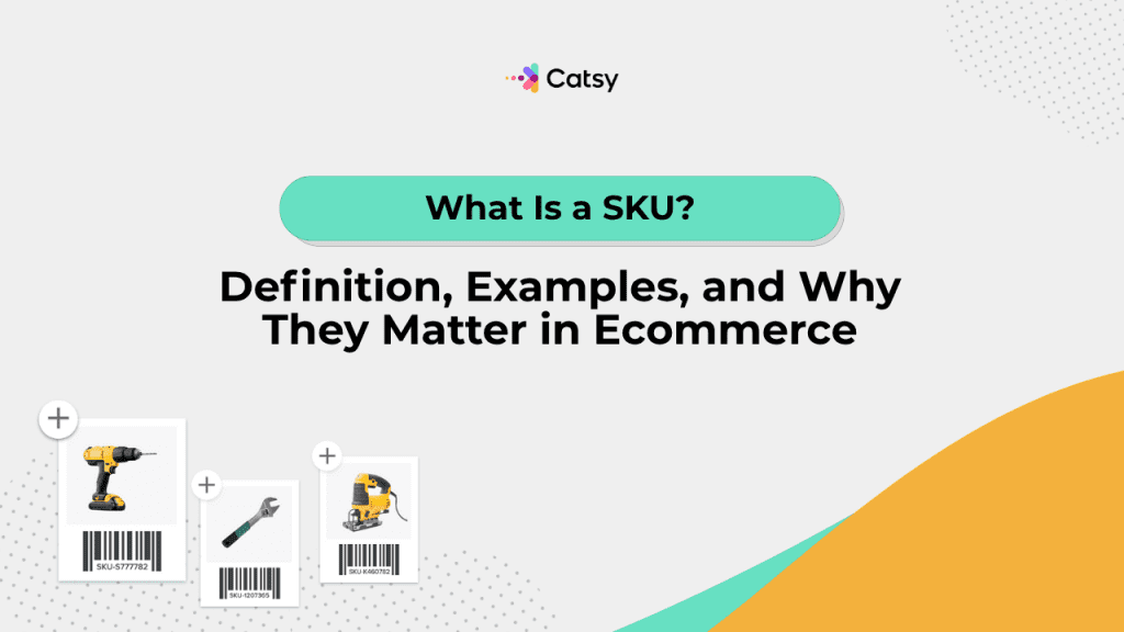 What is a SKU? Stock Keeping Unit for products.
