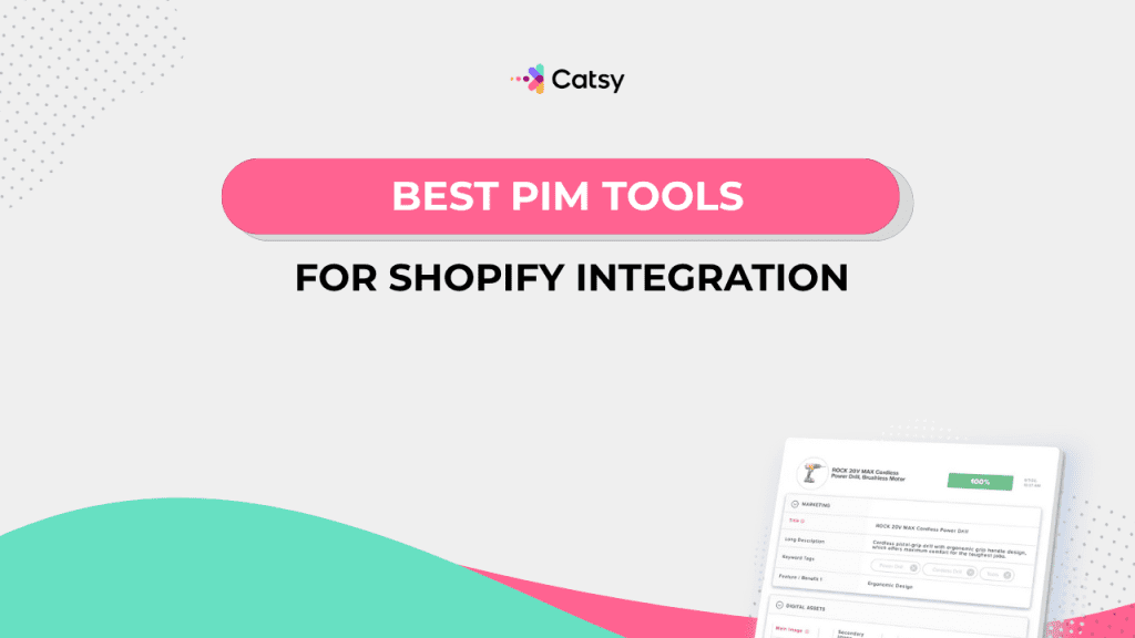 A guide to the best tools for PIM shopify integration