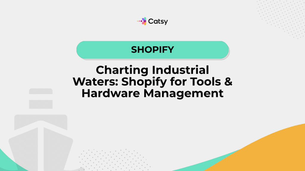 Shopify for Tools & Hardware Management