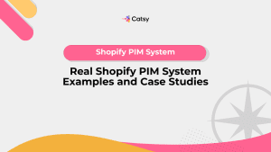 Shopify PIM System Examples