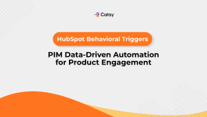 HubSpot Behavioral Triggers