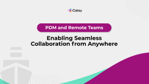 PDM and Remote Teams