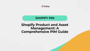 Shopify Product and Asset Management