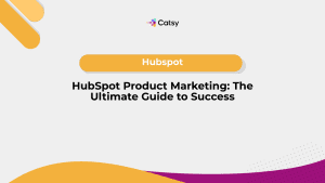 hubspot product marketing