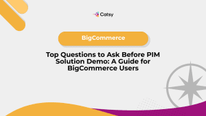 top questions to ask before pim solution demo