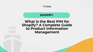 what is the best pim for shopify