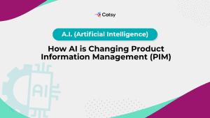 catsy-pim-ai-changing-product-information-management